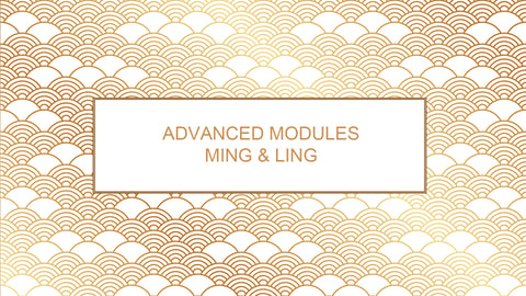 Advanced Courses - Ming and Ling Modules